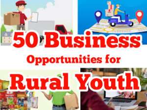 50 Business Opportunities for Rural Youth